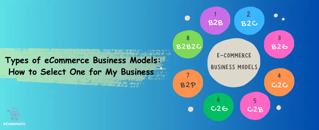 Types of E-commerce Business Models