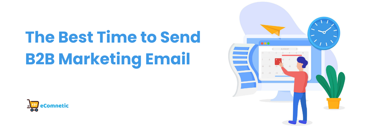 The Best Time to Send a B2B Marketing Email