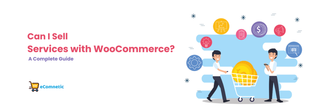 Can I Sell Services with WooCommerce