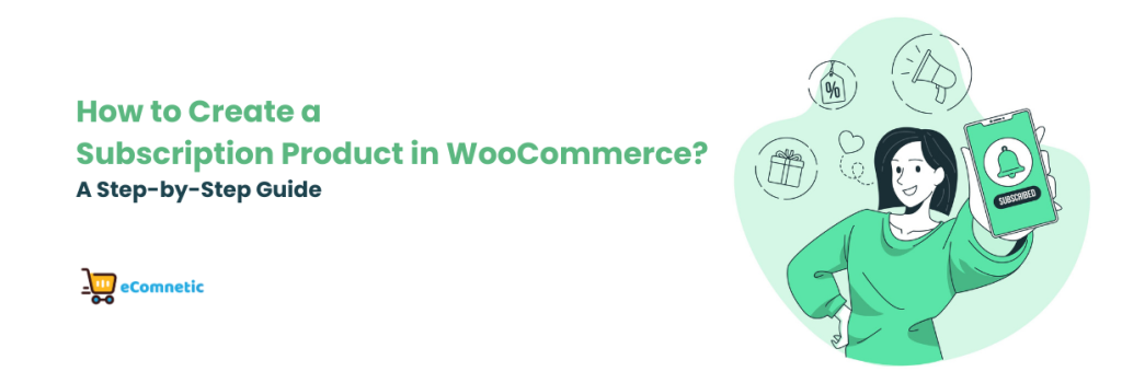 How to Create a Subscription Product in WooCommerce