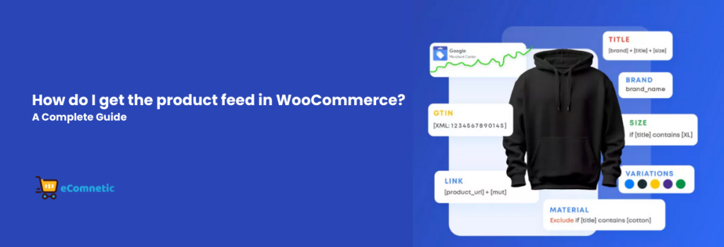 How to Get a Product Feed in WooCommerce